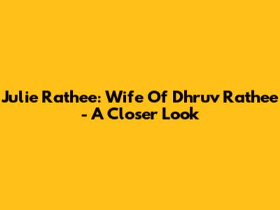 Julie Rathee: Wife Of Dhruv Rathee - A Closer Look