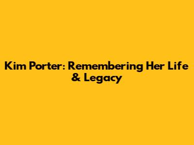 Kim Porter: Remembering Her Life & Legacy