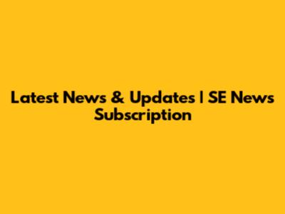 Latest News & Updates | SE News Subscription