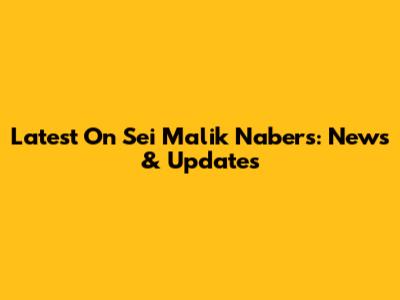 Latest On Sei Malik Nabers: News & Updates