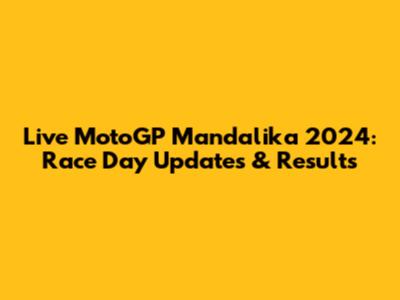 Live MotoGP Mandalika 2024: Race Day Updates & Results