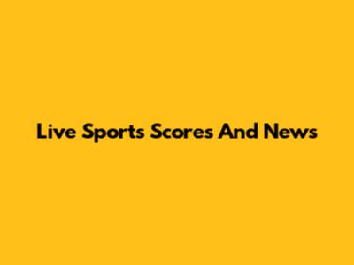 Live Sports Scores And News