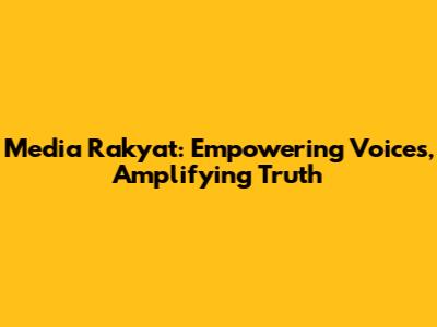 Media Rakyat: Empowering Voices, Amplifying Truth