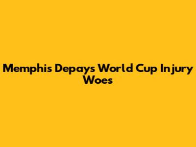 Memphis Depay's World Cup Injury Woes