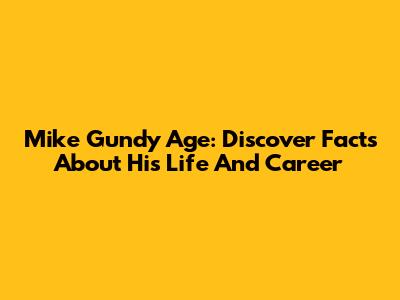 Mike Gundy Age: Discover Facts About His Life And Career