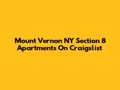 Mount Vernon NY Section 8 Apartments On Craigslist