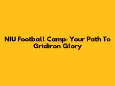 NIU Football Camp: Your Path To Gridiron Glory