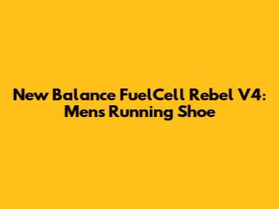 New Balance FuelCell Rebel V4: Men's Running Shoe