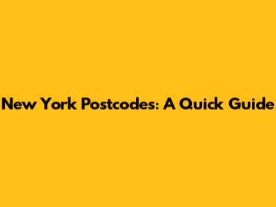 New York Postcodes: A Quick Guide