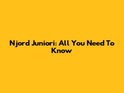 Njord Juniori: All You Need To Know