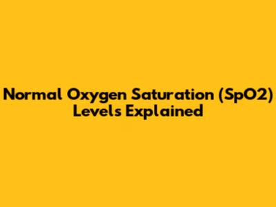 Normal Oxygen Saturation (SpO2) Levels Explained