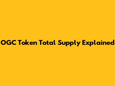 OGC Token Total Supply Explained