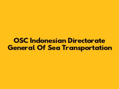 OSC Indonesian Directorate General Of Sea Transportation