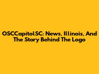 OSCCapitolSC: News, Illinois, And The Story Behind The Logo