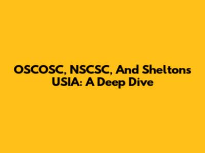 OSCOSC, NSCSC, And Shelton's USIA: A Deep Dive