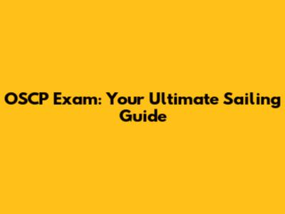OSCP Exam: Your Ultimate Sailing Guide
