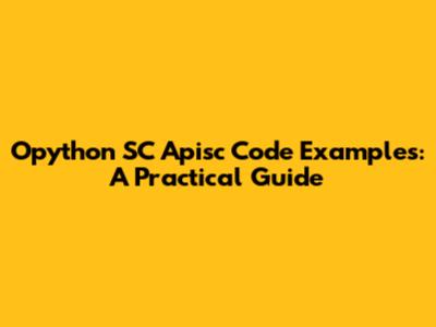 Opython SC Apisc Code Examples: A Practical Guide