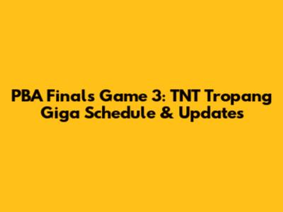 PBA Finals Game 3: TNT Tropang Giga Schedule & Updates