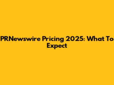 PRNewswire Pricing 2025: What To Expect