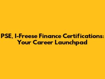 PSE, I-Freese Finance Certifications: Your Career Launchpad