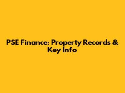 PSE Finance: Property Records & Key Info