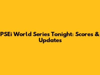 PSEi World Series Tonight: Scores & Updates