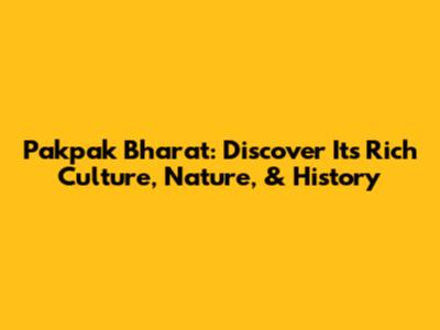 Pakpak Bharat: Discover Its Rich Culture, Nature, & History