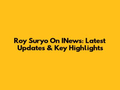 Roy Suryo On INews: Latest Updates & Key Highlights