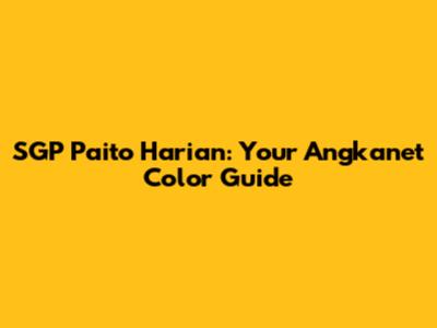 SGP Paito Harian: Your Angkanet Color Guide