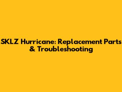 SKLZ Hurricane: Replacement Parts & Troubleshooting