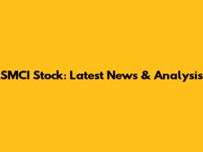 SMCI Stock: Latest News & Analysis