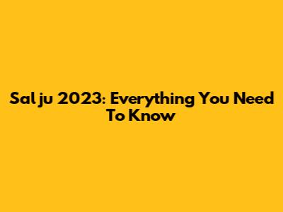 Salju 2023: Everything You Need To Know