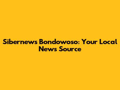 Sibernews Bondowoso: Your Local News Source