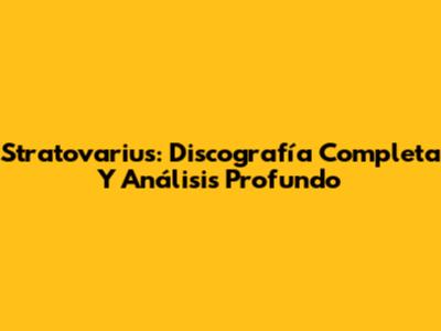 Stratovarius: Discografía Completa Y Análisis Profundo
