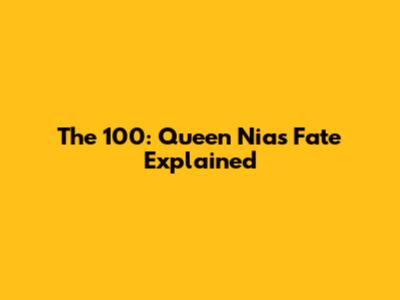 The 100: Queen Nia's Fate Explained