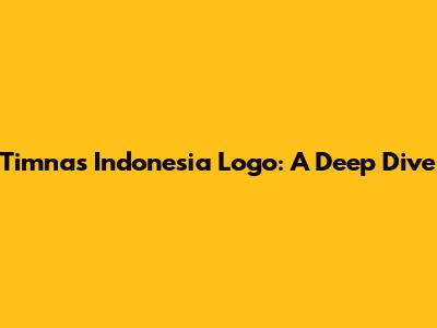 Timnas Indonesia Logo: A Deep Dive