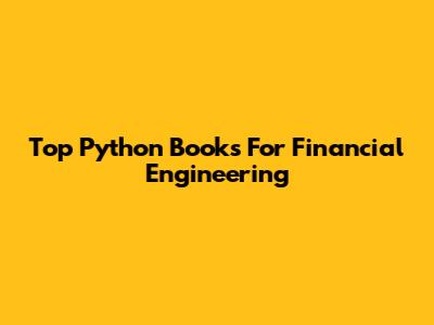 Top Python Books For Financial Engineering