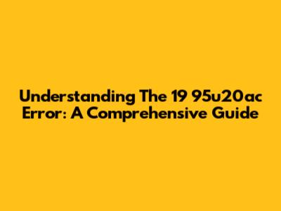 Understanding The '19 95u20ac' Error: A Comprehensive Guide