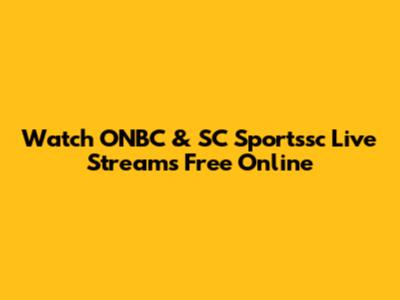 Watch ONBC & SC Sportssc Live Streams Free Online