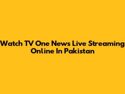 Watch TV One News Live Streaming Online In Pakistan