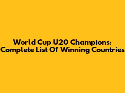 World Cup U20 Champions: Complete List Of Winning Countries