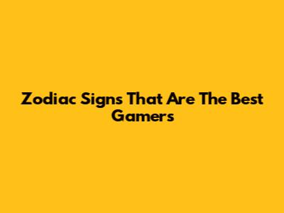 Zodiac Signs That Are The Best Gamers